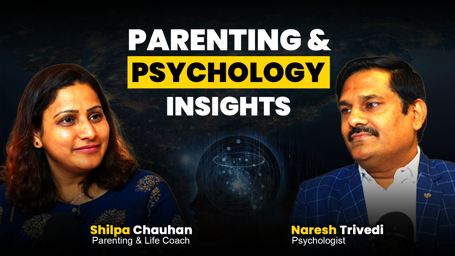 Parenting & Psychology Insights Ft. Naresh Trivedi Shilpa Chauhan Podcast